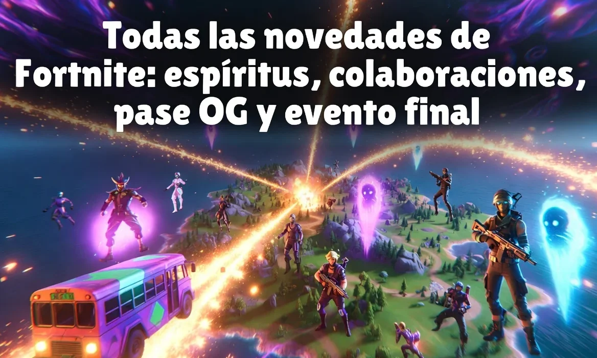Todas las novedades de Fortnite: espíritus, colaboraciones, pase OG y evento final