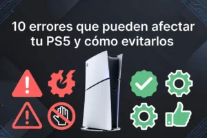 10 errores que pueden afectar tu PS5 y cómo evitarlos