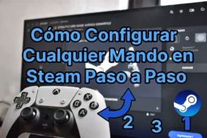Cómo configurar cualquier mando en Steam paso a paso