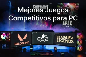 Mejores juegos competitivos para PC